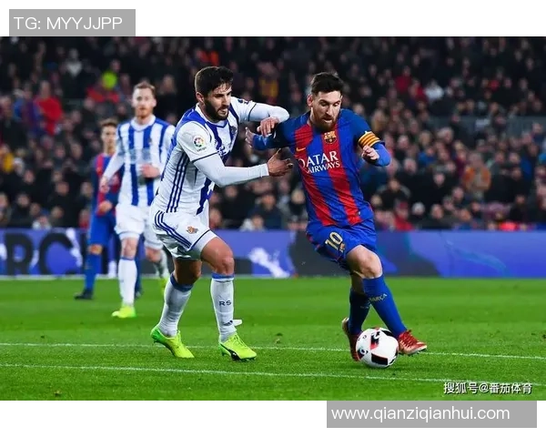 皇家社会对阵巴塞罗那精彩直播全程回顾与赛后分析 皇家社会对阵巴塞罗那精彩直播全程回顾与赛后分析